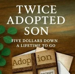 Twice Adopted Son